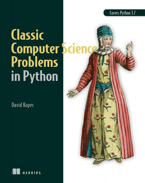 Classic Computer Science Problems in Python by David Kopec