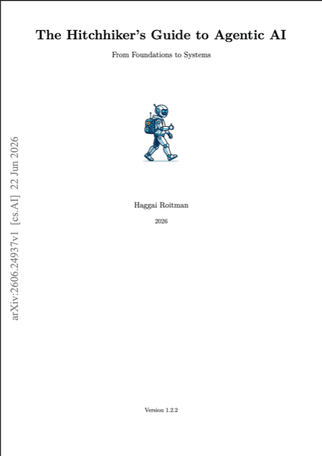 The Hitchhiker's Guide to Agentic AI by Haggai Roitman