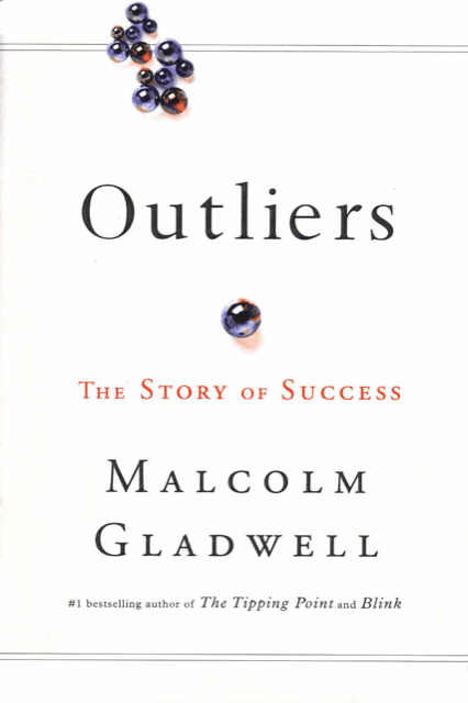 Outliers by Gladwell Malcolm