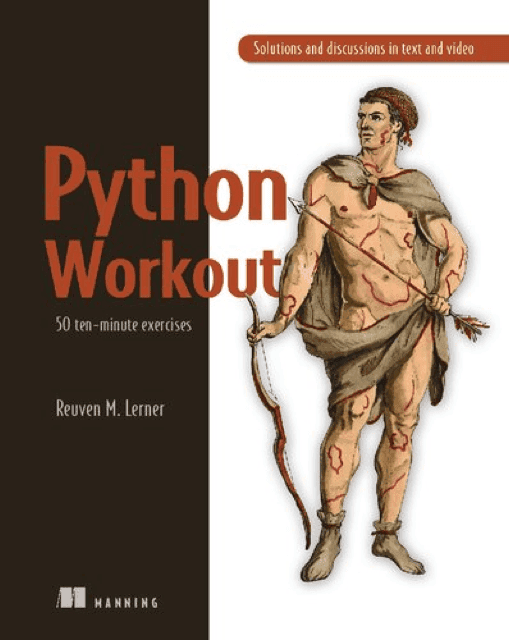 Python Workout by Reuven M. Lerner